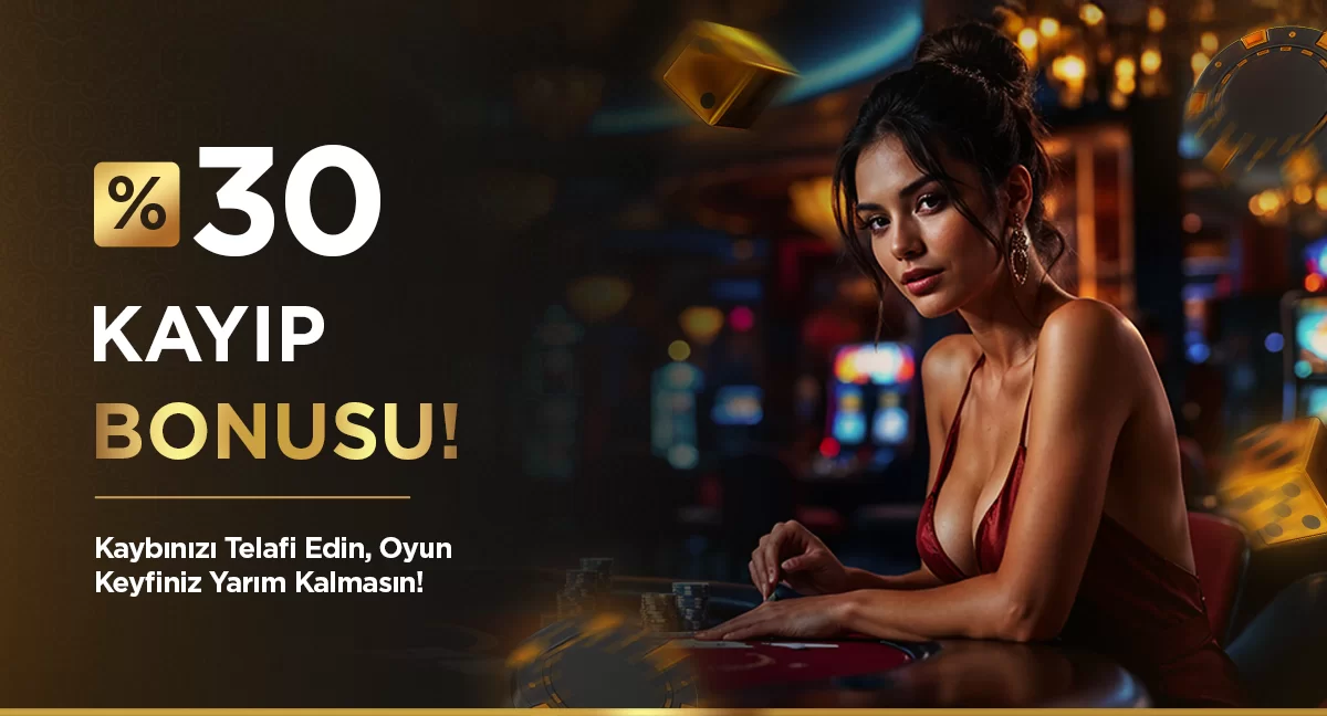 %30 Kayıp Bonusu - Haftalık Cashback Kampanyası